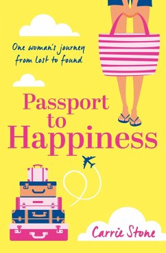 Passport to Happiness - Stone, Carrie