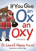 If You Give an Ox an Oxy