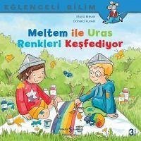 Eglenceli Bilim Meltem Ile Uras Renkleri Kesfediyor - Breuer, Maria