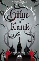 Gölge ve Kemik - Bardugo, Leigh