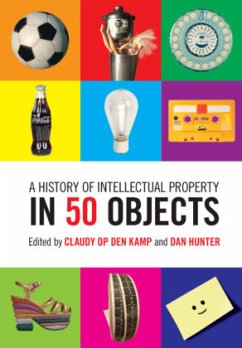 A History of Intellectual Property in 50 Objects - Op Den Kamp, Claudy; Hunter, Dan