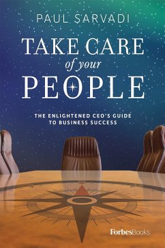 Take Care of Your People - Sarvadi, Paul