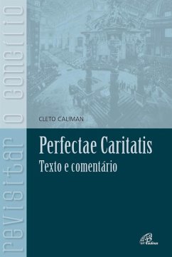 Perfectae Caritatis (eBook, ePUB) - Caliman, Cleto