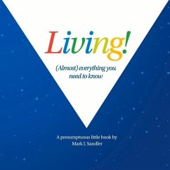 Living: Almost All You Need to Know Volume 1 - Sandler, Mark