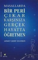 Masallarda Bir Peri Cikar Karsiniza Gercek Hayatta Ögretmen - Serif Izgören, Ahmet