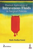 Practical Applications of Intravenous Fluids in Surgical Patients Practical Applications of Intravenous Fluids in Surgical Patients