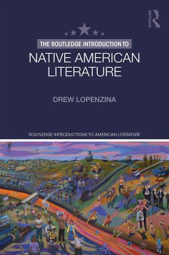 The Routledge Introduction to Native American Literature - Lopenzina, ew (Old Dominion University)