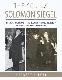 THE SOUL OF SOLOMON SIEGEL - Siegel, Herbert