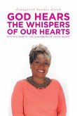 God Hears the Whispers of Our Hearts