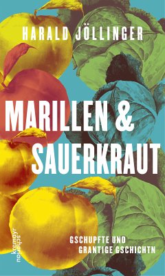 Marillen und Sauerkraut (eBook, ePUB) - Jöllinger, Harald