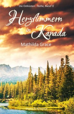 Herzflimmern in Kanada (eBook, ePUB) - Grace, Mathilda