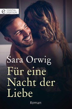 Für eine Nacht der Liebe (eBook, ePUB) - Orwig, Sara