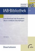 Erwerbsverlauf und Gesundheit älterer weiblicher Beschäftigter (eBook, PDF)