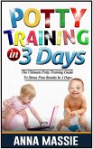 Potty Training In 3 Days: The Ultimate Potty Training Guide To Stress Free Results In 3 Days (eBook, ePUB)