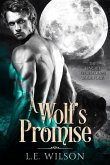 A Wolf's Promise (The Kincaid Werewolves, #4) (eBook, ePUB)