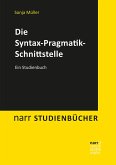 Die Syntax-Pragmatik-Schnittstelle (eBook, PDF)