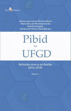 Pibid na UFGD (eBook, ePUB) - Moura, Noêmia dos Santos Pereira