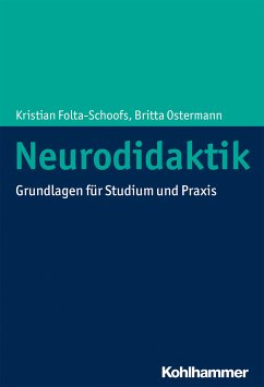 Neurodidaktik (eBook, ePUB) - Folta-Schoofs, Kristian; Ostermann, Britta