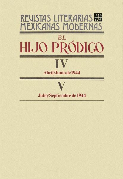 El hijo pródigo IV, abril-junio de 1944-V, julio-septiembre de 1944 (eBook, PDF)