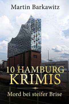 10 Hamburg Krimis (eBook, ePUB) - Barkawitz, Martin