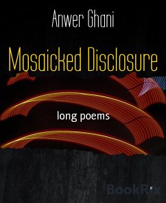 Mosaicked Disclosure (eBook, ePUB) - Ghani, Anwer