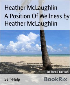 Cover A Position Of Wellness by Heather McLaughlin (eBook, ePUB)