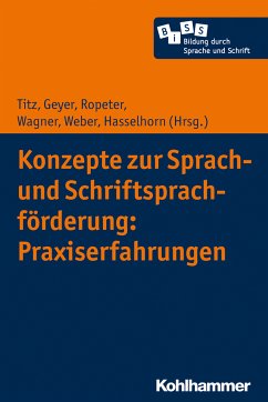 Konzepte zur Sprach- und Schriftsprachförderung: Praxiserfahrungen (eBook, ePUB)