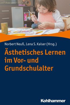 Ästhetisches Lernen im Vor- und Grundschulalter (eBook, PDF)