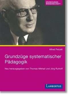 Grundzüge systematischer Pädagogik (eBook, PDF) - Petzelt, Alfred