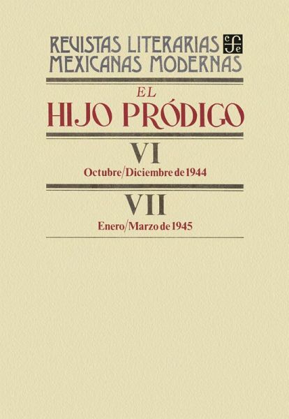 El hijo pródigo VI, octubre-diciembre de 1944 - VII, enero-marzo de 1945 (eBook, PDF) El hijo pródigo VI, octubre-diciembre de 1944 - VII, enero-marzo de 1945 (eBook, PDF)