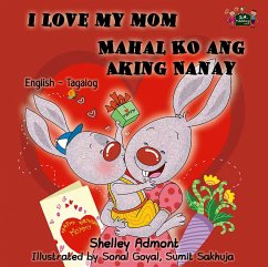 I Love My Mom Mahal Ko ang Aking Nanay (eBook, ePUB) - Admont, Shelley; KidKiddos Books