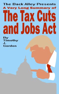Cover A Very Long Summary of The Tax Cuts and Jobs Act (eBook, ePUB)