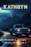 Kathryn (Quarry Hall, #3) (eBook, ePUB) Kathryn (Quarry Hall, #3) (eBook, ePUB)