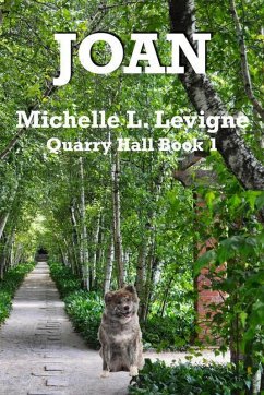 Joan (Quarry Hall, #1) (eBook, ePUB) - Levigne, Michelle L.
