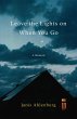 Leave the Lights On When You Go (eBook,... - Bild 1