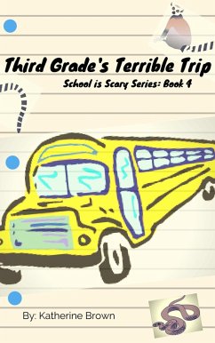 Cover Third Grade's Terrible Trip (School is Scary, #4) (eBook, ePUB)
