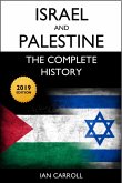 Israel and Palestine: The Complete History [2019 Edition] (eBook, ePUB)