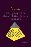 Volta - Flipping Life Over, Like It's a Pancake (eBook, ePUB)