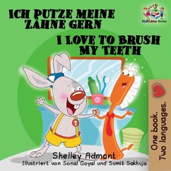 Ich putze meine Zähne gern-I Love to Brush My Teeth (German English Bilingual Collection) (eBook, ePUB)
