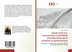 Etude technico-économique, possibilités d¿amélioration de la conduite et performances