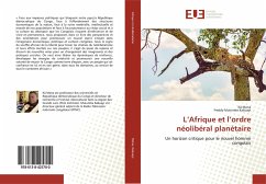 L¿Afrique et l¿ordre néolibéral planétaire - Mana, Kä;Kabuayi, Freddy Mulumba