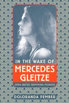 In the Wake of Mercedes Gleitze (eBook, ePUB) - Pember, Doloranda