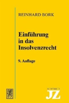 Einführung in das Insolvenzrecht - Bork, Reinhard