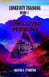 Longevity Training-Book1-Long Lived... - Bild 1