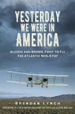 Yesterday We Were in America (eBook, ePUB)