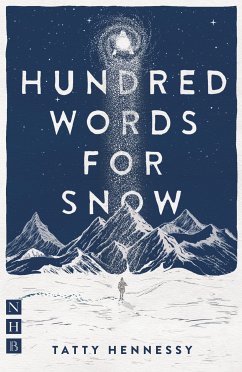 A Hundred Words for Snow (NHB Modern Plays) (eBook, ePUB) - Hennessy, Tatty