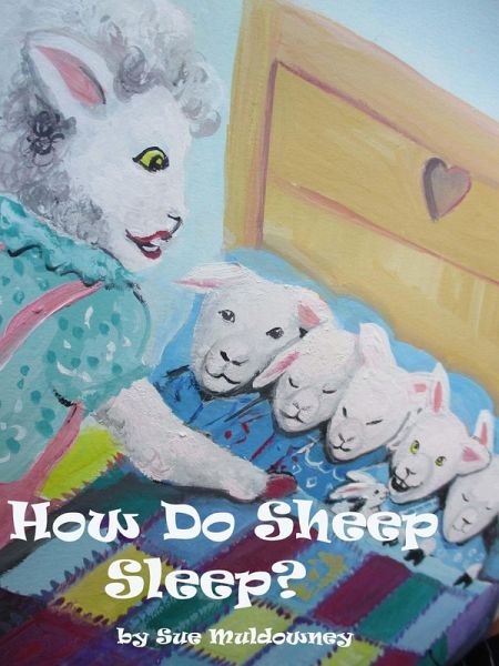 How Do Sheep Sleep ? (eBook, ePUB) How Do Sheep Sleep ? (eBook, ePUB)