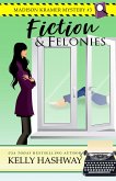 Fiction and Felonies (Madison Kramer Mystery #3) (eBook, ePUB)