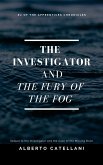 Investigator and the Fury of the Fog (eBook, ePUB)