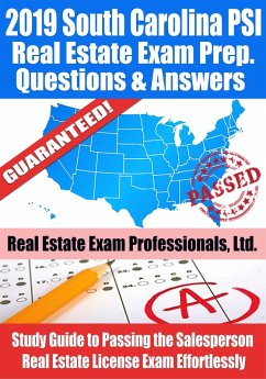 2019 South Carolina PSI Real Estate Exam Prep Questions, Answers & Explanations: Study Guide to Passing the Salesperson Real Estate License Exam Effortlessly (eBook, ePUB) - Ltd., Real Estate Exam Professionals